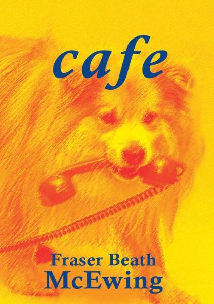 Cover for Fraser Beath McEwing · Cafe (Paperback Book) (2018)