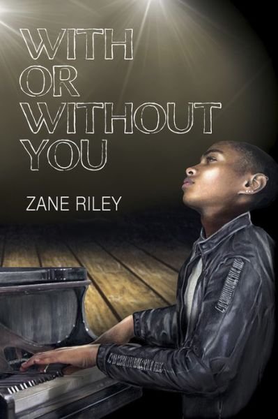 Cover for Zane Riley · With or Without You - Go Your Own Way (Paperback Book) (2016)