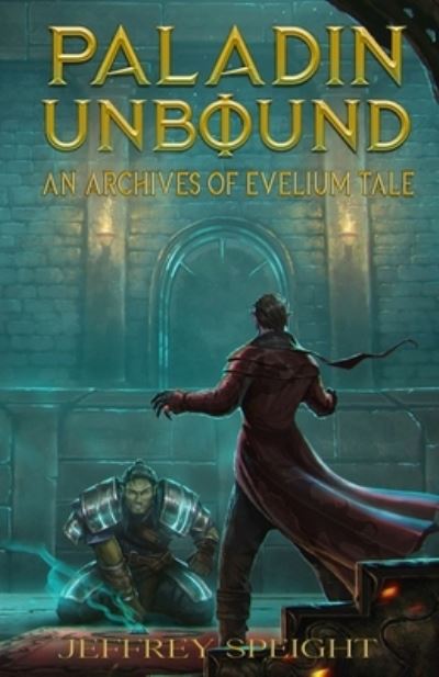 Cover for Jeffrey Speight · Paladin Unbound (Paperback Book) (2021)