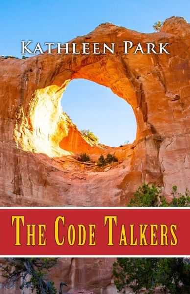 Cover for Kathleen Park · The Code Talkers (Paperback Book) (2020)