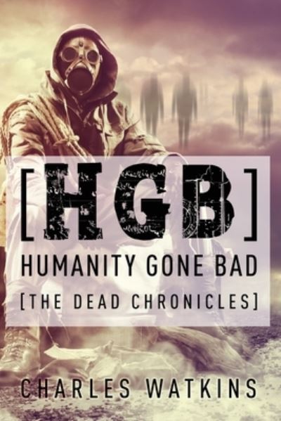 Cover for Charles Watkins · [HGB] Humanity Gone Bad (Pocketbok) (2019)