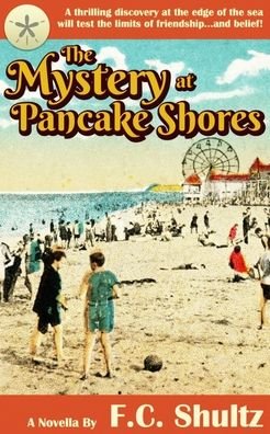 Cover for F C Shultz · The Mystery at Pancake Shores (Taschenbuch) (2018)