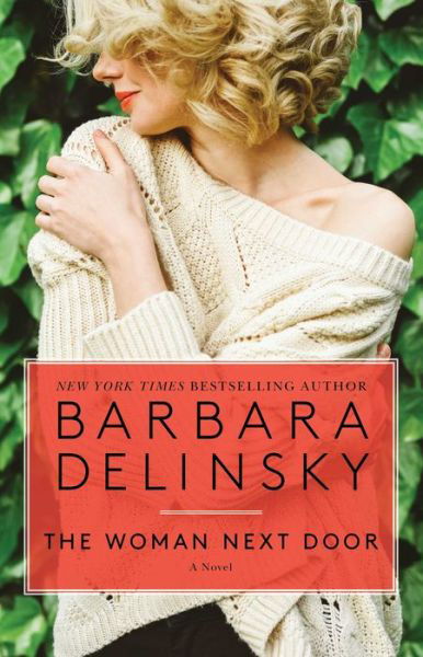Cover for Barbara Delinsky · Woman Next Door (Book) (2019)