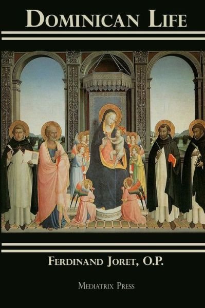 Cover for Mediatrix Press · Dominican Life (Paperback Book) (2018)