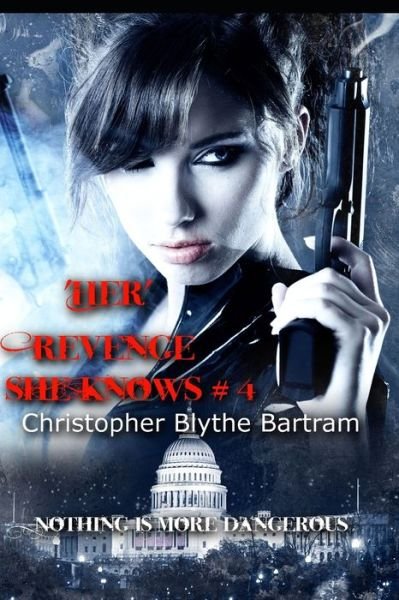 Christopher Blythe-Bartram · 'Her' Revenge (Paperback Book) (2019)