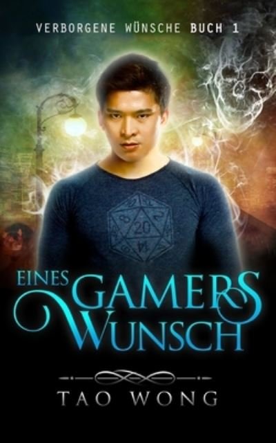 Cover for Tao Wong · Eines Gamers Wunsch (Paperback Bog) (2022)