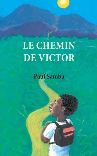 Cover for Samba · Le chemin de Victor (Bok) (2019)