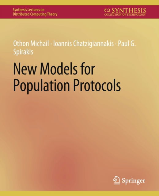 Cover for Othon Michail · New Models for Population Protocols - Synthesis Lectures on Distributed Computing Theory (Paperback Book) (2011)