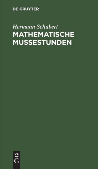 Cover for Hermann Schubert · Mathematische Mussestunden (Hardcover bog) (1901)