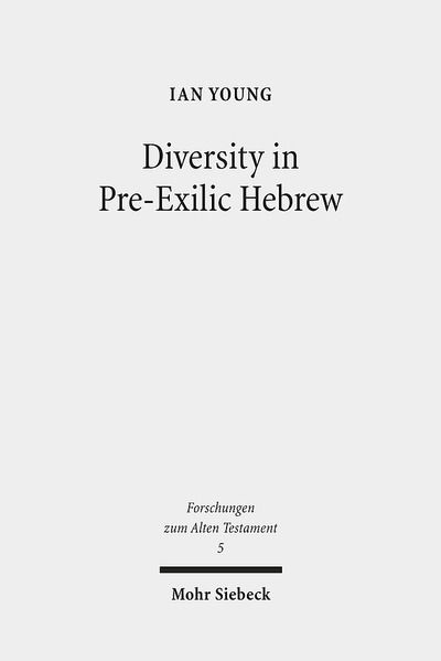 Cover for Ian Young · Diversity in Pre-Exilic Hebrew - Forschungen zum Alten Testament (Paperback Book) [1993; unveränderte Studienausgabe edition] (2011)