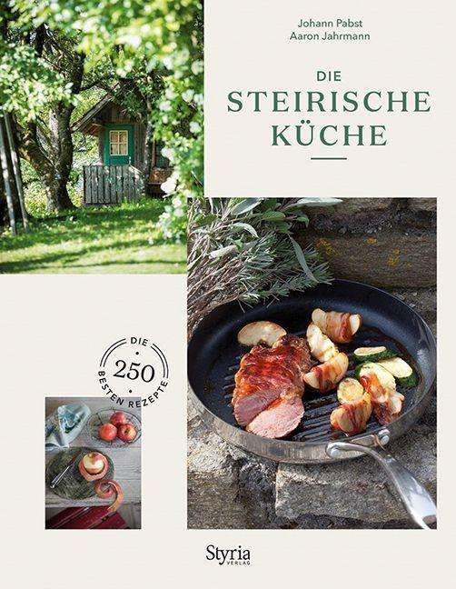 Die Steirische Küche - Pabst - Boeken -  - 9783222136764 - 
