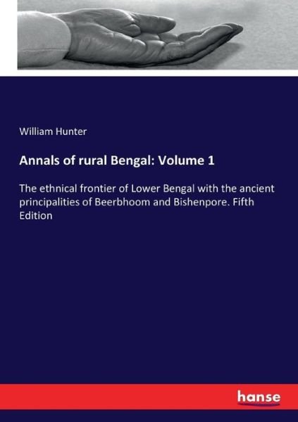 Cover for Hunter · Annals of rural Bengal: Volume 1 (Bok) (2017)