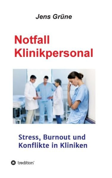 Cover for Msc Jens Grune · Notfall Klinikpersonal (Gebundenes Buch) (2021)