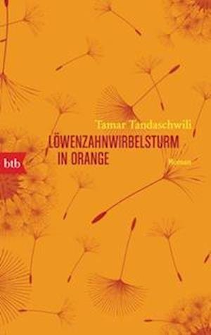 Cover for Tamar Tandaschwili · Löwenzahnwirbelsturm in Orange (Paperback Book) (2022)