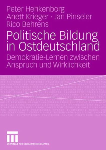 Cover for Peter Buchner · Politische Bildung in Ostdeutschland: Demokratie-Lernen zwischen Anspruch und Wirklichkeit (Pocketbok) (2008)