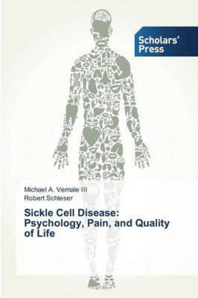 Cover for Vernale III Michael a · Sickle Cell Disease: Psychology, Pain, and Quality of Life (Paperback Book) (2015)