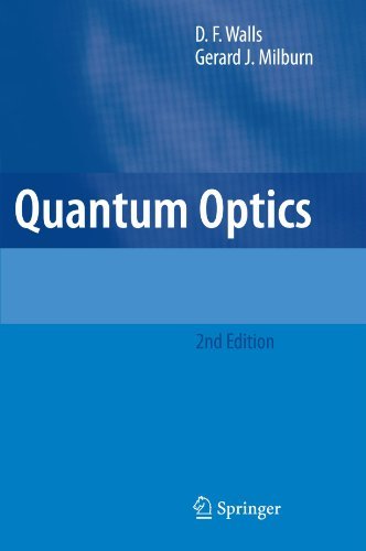D. F. Walls · Quantum Optics (Paperback Book) [Softcover reprint of hardcover 2nd ed. 2008 edition] (2010)