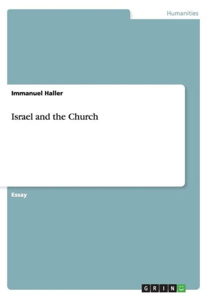 Cover for Immanuel Haller · Israel and the Church (Paperback Bog) [German edition] (2012)