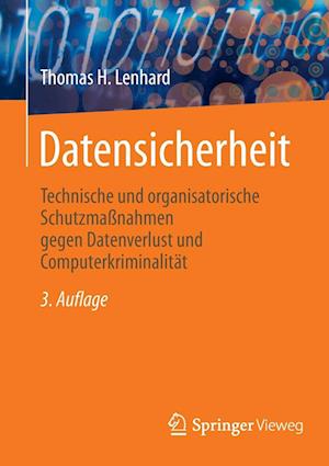 Datensicherheit - Thomas H. Lenhard - Books - Springer Fachmedien Wiesbaden GmbH - 9783658469764 - April 25, 2025