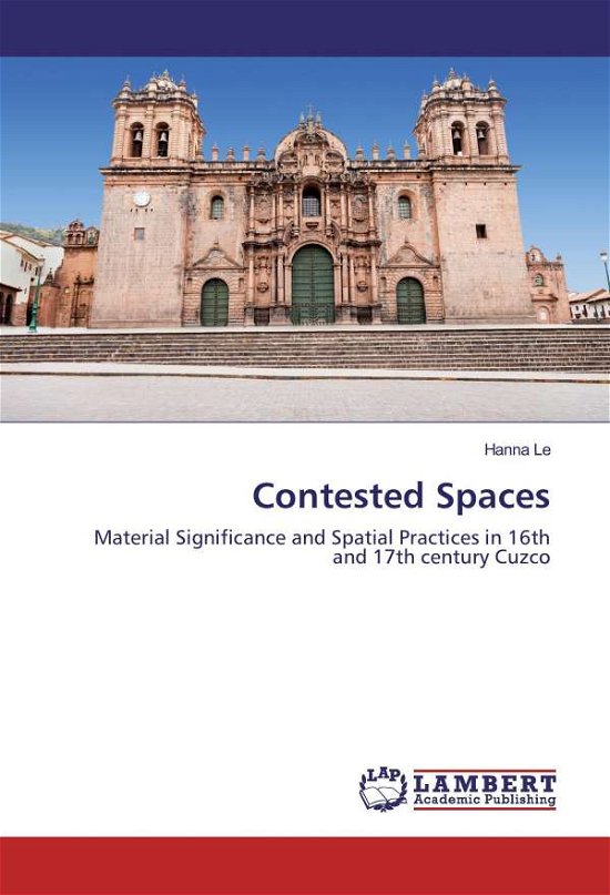 Cover for Le · Contested Spaces (Bok)