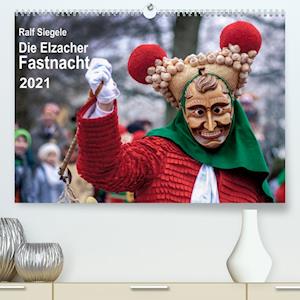 Cover for Siegele · Die Elzacher Fastnacht (Premium (Book)