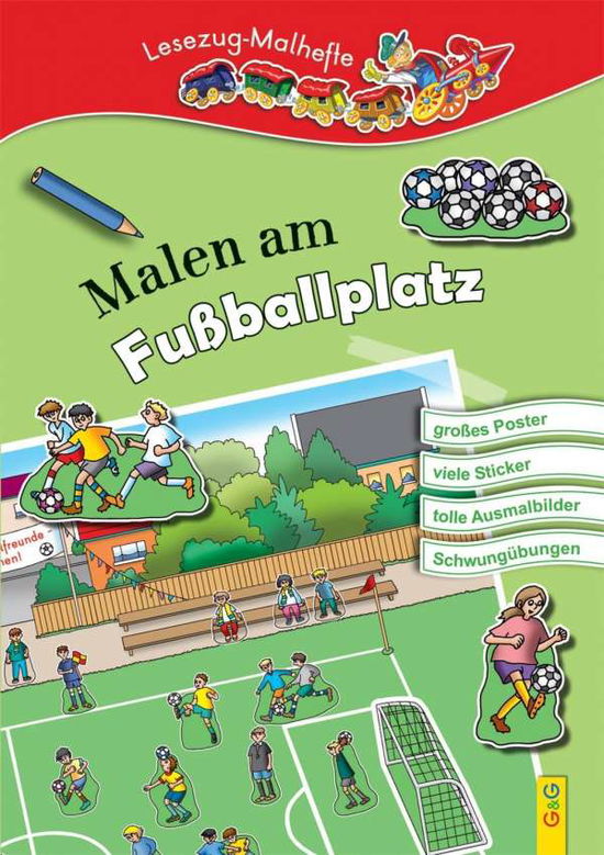 Cover for Irmtraud Guhe · Lesezug / malen Am FuÃŸballplatz (+poster, Sticker) (Book)