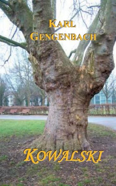 Cover for Karl Gengenbach · Kowalski (Paperback Book) [German edition] (2013)