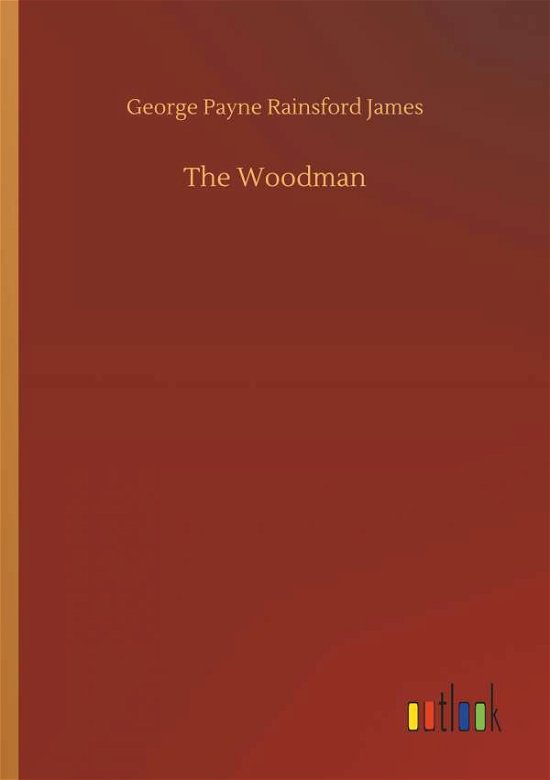 Cover for James · The Woodman (Buch) (2018)