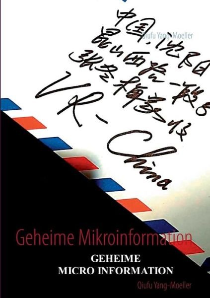 Cover for Qiufu Yang-moeller · Geheime Mikroinformation (Paperback Bog) [German edition] (2014)