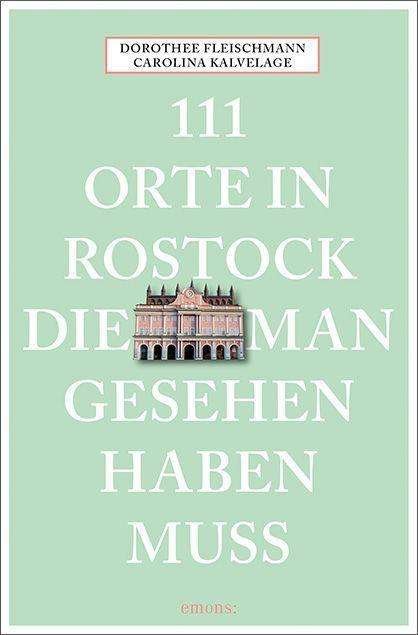 Cover for Fleischmann · 111 Orte in Rostock, die ma (Bog)