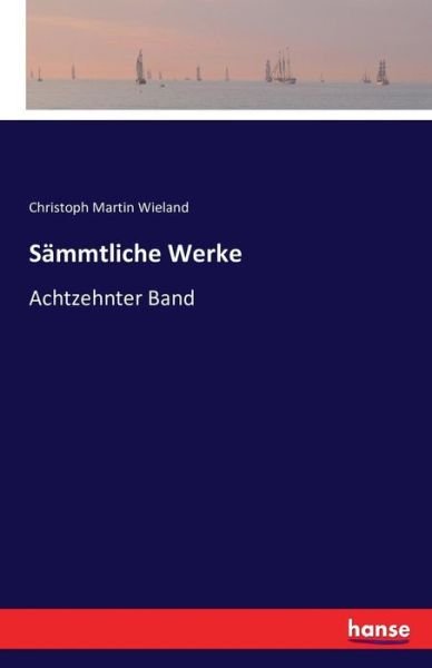 Cover for Wieland · Sämmtliche Werke (Buch) (2016)