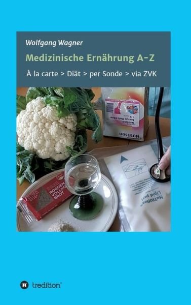 Cover for Wagner · Medizinische Ernährung A - Z (Buch) (2017)