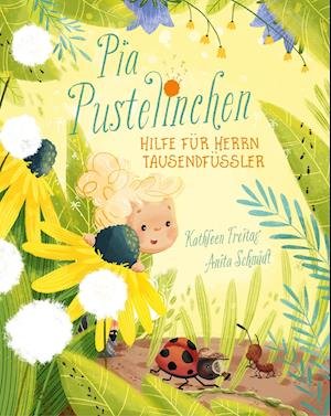 Cover for Kathleen Freitag · Pia Pustelinchen - Hilfe für Herrn Tausendfüßler (Hardcover Book) (2022)