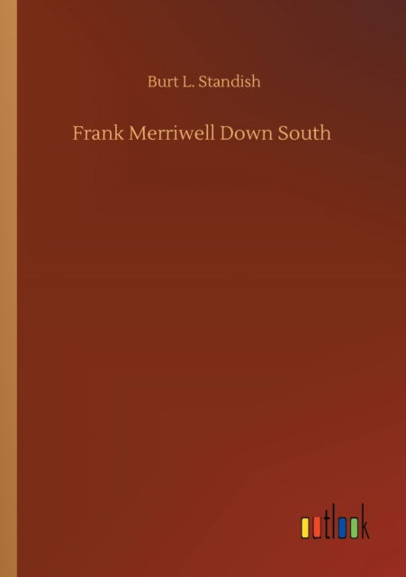 Cover for Burt L Standish · Frank Merriwell Down South (Paperback Book) (2020)