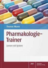 Pharmakologie-Trainer - Wurm - Kirjat -  - 9783769266764 - 