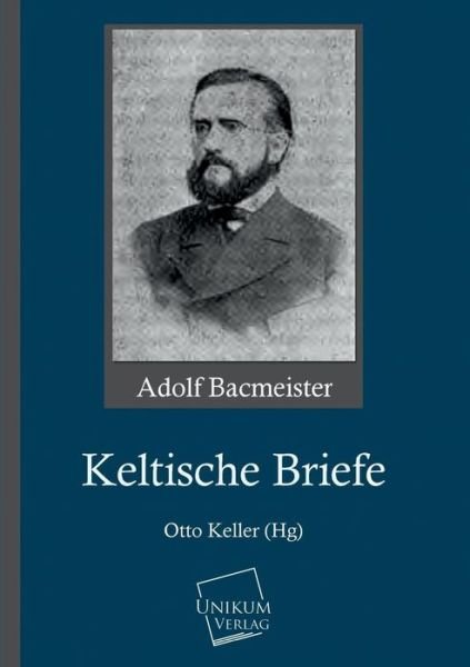 Cover for Adolf Bacmeister · Keltische Briefe (Paperback Book) [German edition] (2013)