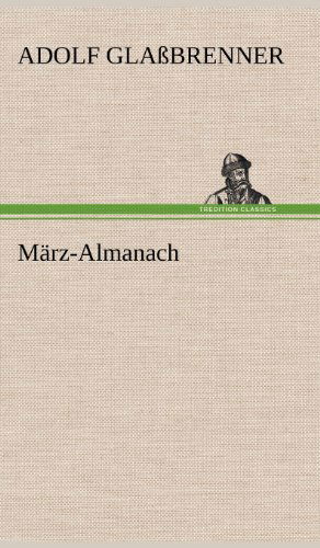 Cover for Adolf Glassbrenner · Marz-almanach (Hardcover Book) [German edition] (2012)