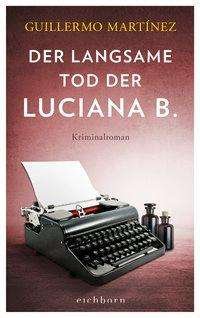 Cover for Martínez · Der langsame Tod der Luciana B (Bog)