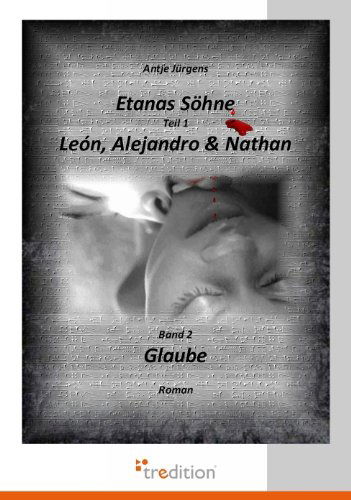 Cover for Antje Jurgens · Etanas Sohne Teil 1 Leon, Alejandro &amp; Nathan (Paperback Book) [German edition] (2010)