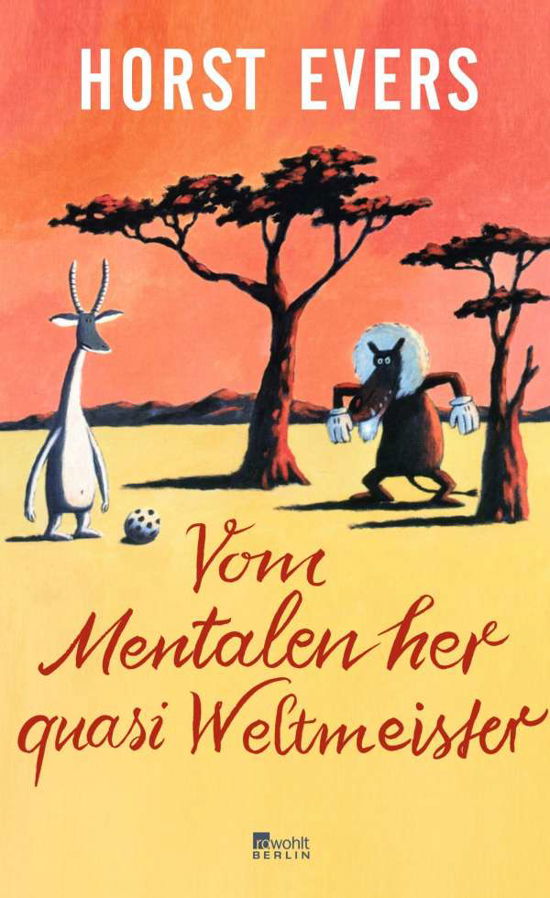 Cover for Evers · Vom Mentalen her quasi Weltmeist (Book)