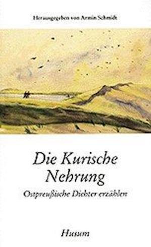 Cover for Armin Schmidt · Die Kurische Nehrung (Paperback Book) (1994)