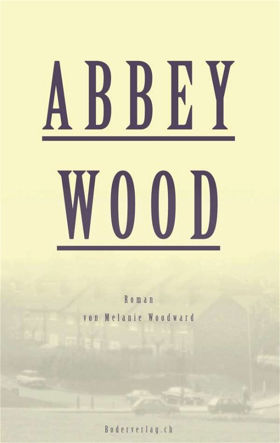 Cover for Woodward · Abbey Wood (Book)