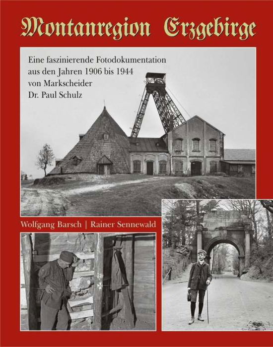 Montanregion Erzgebirge - Barsch - Bücher -  - 9783937496764 - 