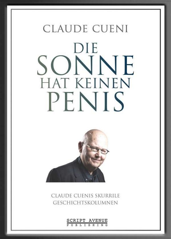Cover for Cueni · Die Sonne hat keinen Penis (Bog)