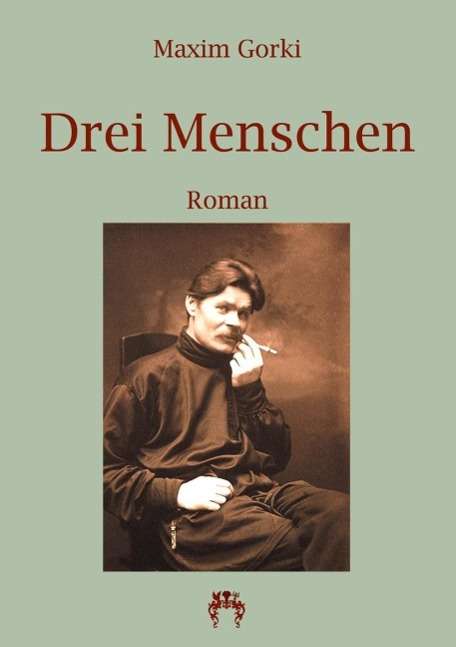 Cover for Gorki · Drei Menschen (Book)