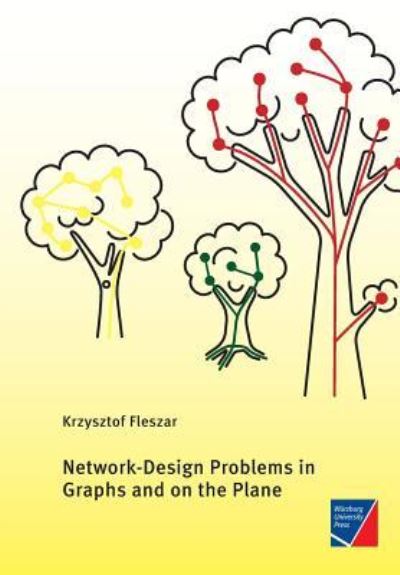 Cover for Krzysztof Fleszar · Network-Design Problems in Graphs and on the Plane (Paperback Book) (2018)