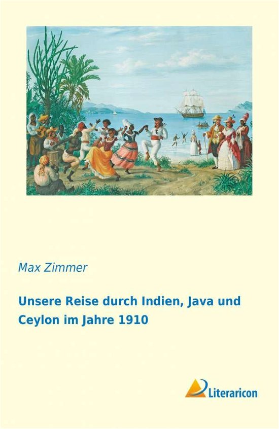 Cover for Zimmer · Unsere Reise durch Indien, Java (Bog)