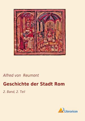 Cover for Reumont · Geschichte der Stadt Rom (Book)