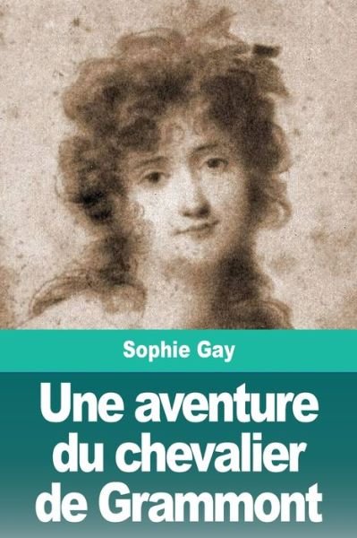 Cover for Sophie Gay · Une aventure du chevalier de Grammont (Paperback Bog) (2020)