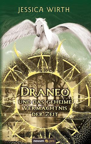 Cover for Jessica Wirth · Draneo und das geheime Vermächtnis der Zeit (Paperback Book) (2021)